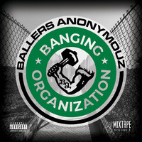 Banging Organization (Mixtape), Vol 1