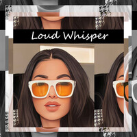 Loud Whisper