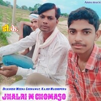 Jhalri M Chomaso