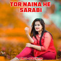 Tor Naina He Sarabi