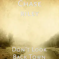 Don’t Look Back Town