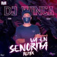 Va En Senorita (Dj Winca Remix)