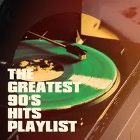 The Greatest 90's Hits Playlist