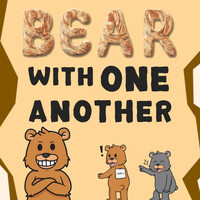 Bear with One Another