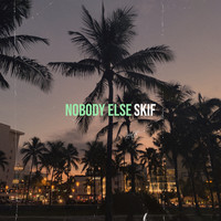 Nobody Else