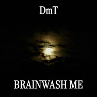 Brainwash Me