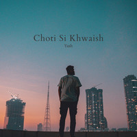 Choti Si Khwaish