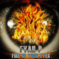 Fire in Your Eyes