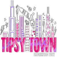 Tipsy Town (Fredrikstad 2022)