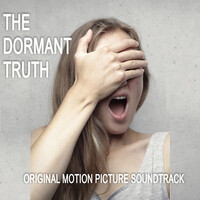 The Dormant Truth (Original Motion Picture Soundtrack)