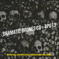 Dramatic Drones CD - 4pg13