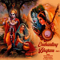 Enchanting Bhajans - Vol. 1