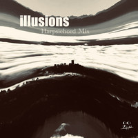 Illusions (Harpsichord Mix)