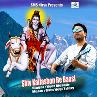 Shiv Kailashon Re Baasi
