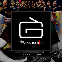 GAAN RADIO (Title Song)