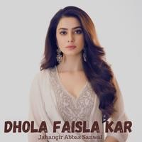 Dhola Faisla Kar