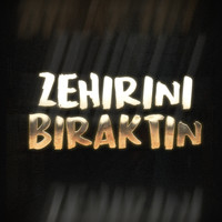 Zehirini Bıraktın