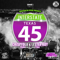 Interstate Texas 45 (Slowed & Chopped)