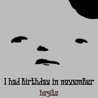 I Had Birthday in November