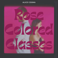 Rose Colored Glasses