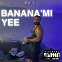 Banana'mı Yee