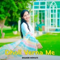 Dholi Verna Me