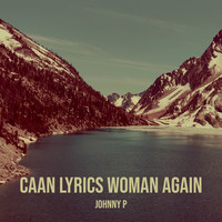 Caan Lyrics Woman Again