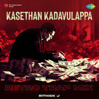 Kasethan Kadavulappa - Retro Trap Mix