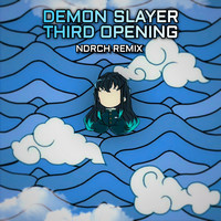 Demon Slayer Third Opening (Ndrch Remix)