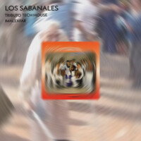 Los Sabanales (Tributo Tech House)