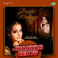 Dachi Waleya Jhankar Beats