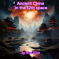 Ancient China in the 12th Space