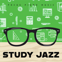 Study Jazz (Focus Piano Music)