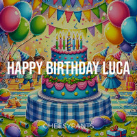 Happy Birthday Luca