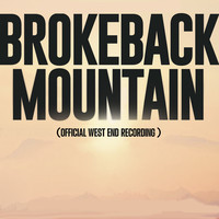 Brokeback Mountain (Official West End Cast Recording)