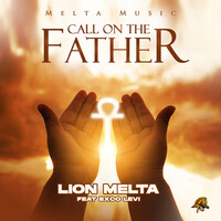 Melta Music - Call on the Father