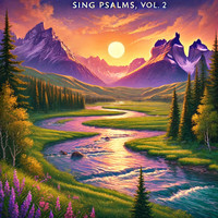 Sing Psalms, Vol. 2