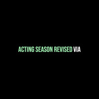 Acting Season (Revised)