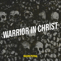 Warrior in Christ