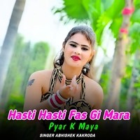 Hasti Hasti Fas Gi Mara Pyar K Maya