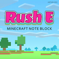 Rush E (Minecraft Note Block)