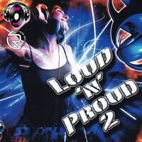Loud 'N' Proud 2