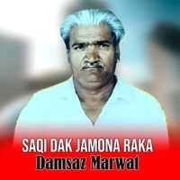 Saqi Dak Jamona Raka