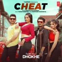 Cheat (From "Dhokhe")
