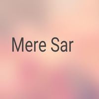 Mere Sar