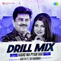 Kaho Na Pyar Hai - Drill Mix