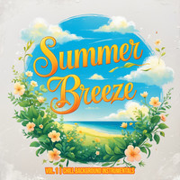 Summer Breeze, Vol. 1 (Chill Background Instrumentals)