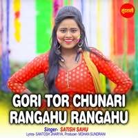 Gori Tor Chunari Rangahu Rangahu