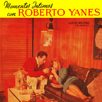 Momentos Intimos Con Roberto Yanes