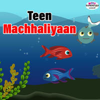 Teen Machhaliyaan